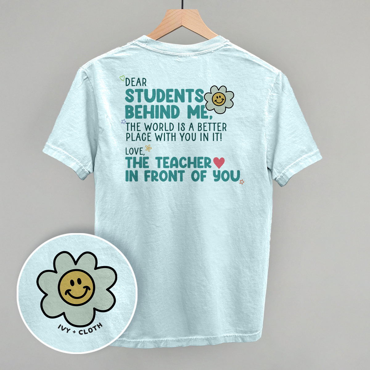 Dear Students Behind Me (Back Print) - clothing by TeeHivey.com (Image 2)