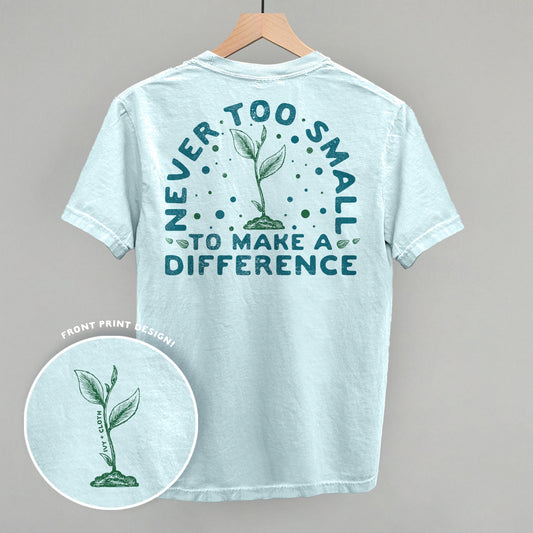 Never Too Small To Make A Difference (Back Print) - clothing by TeeHivey.com (Image 1)