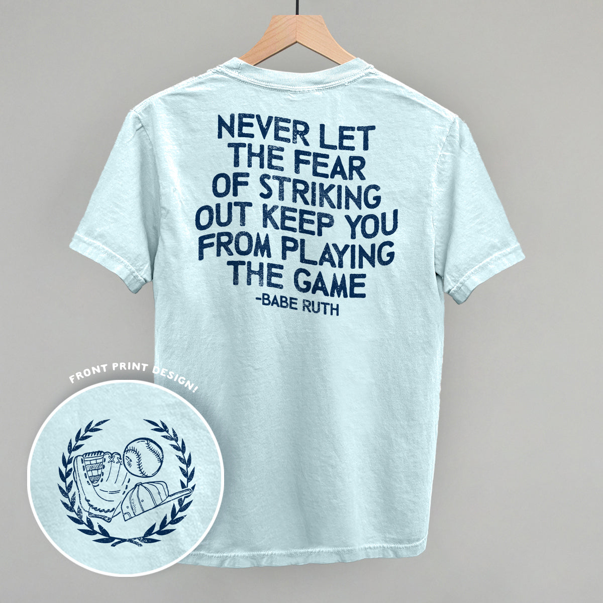 Never Let The Fear Of Striking Out (Back Print) - clothing by TeeHivey.com (Image 3)