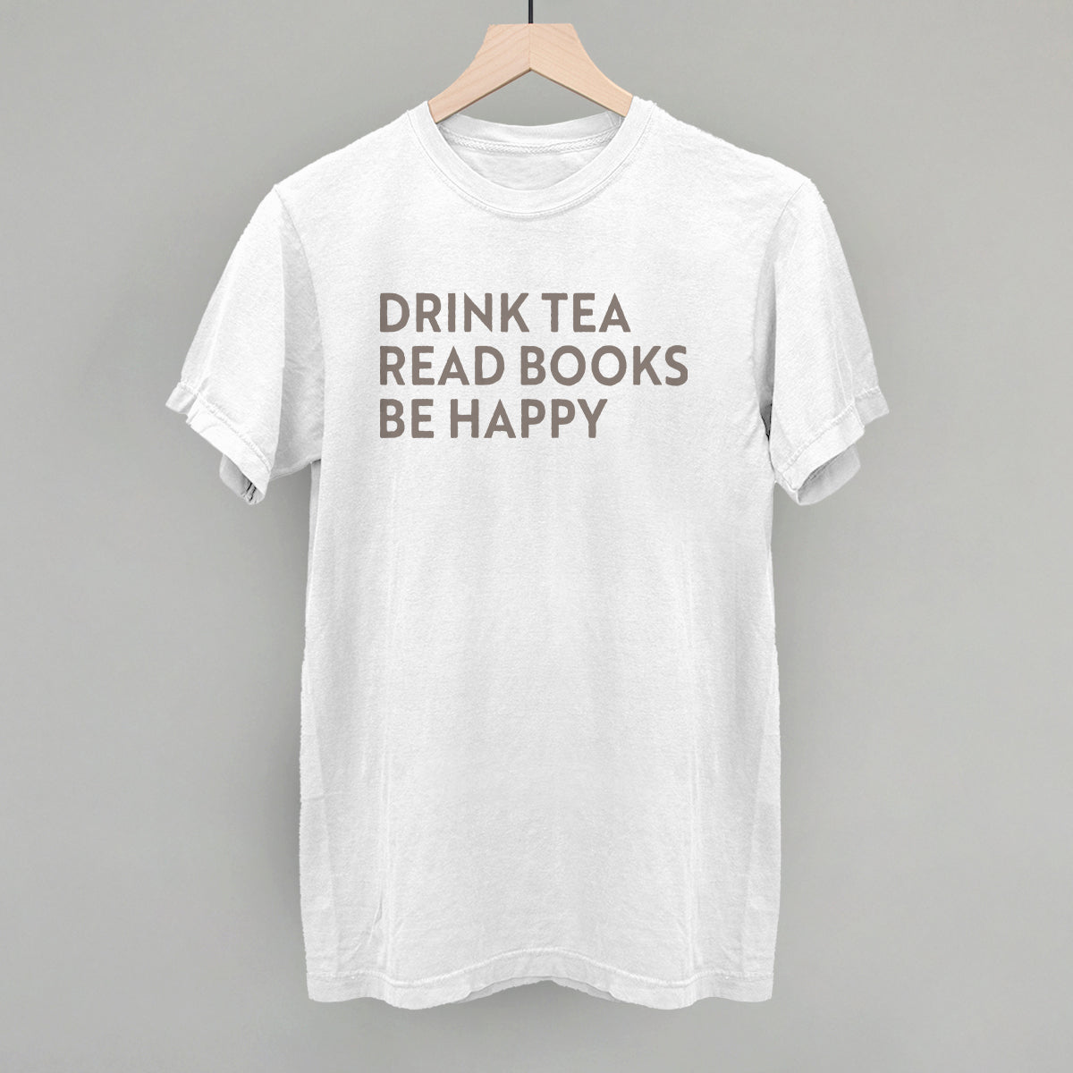 Drink Tea Read Books Be Happy