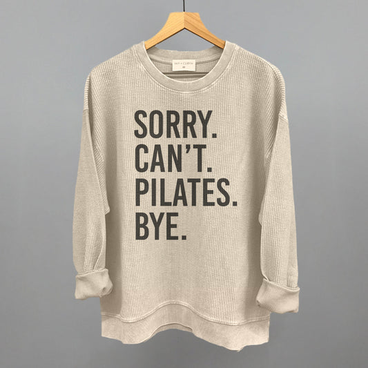 Sorry Can't Pilates Bye - clothing by TeeHivey.com (Image 1)
