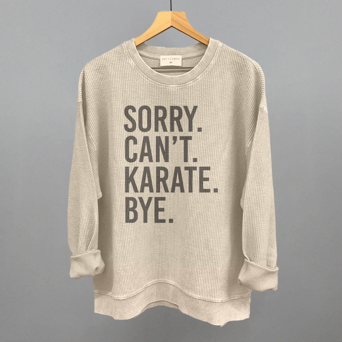 Sorry Can't Karate Bye - clothing by TeeHivey.com (Image 5)