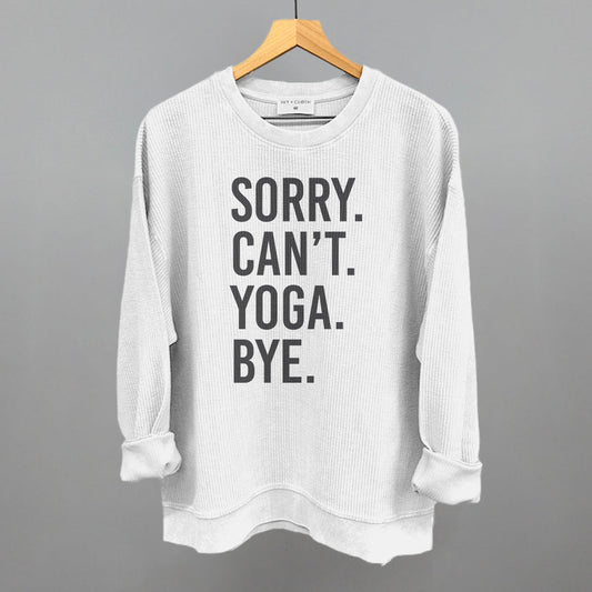 Sorry Can't Yoga Bye - clothing by TeeHivey.com (Image 1)