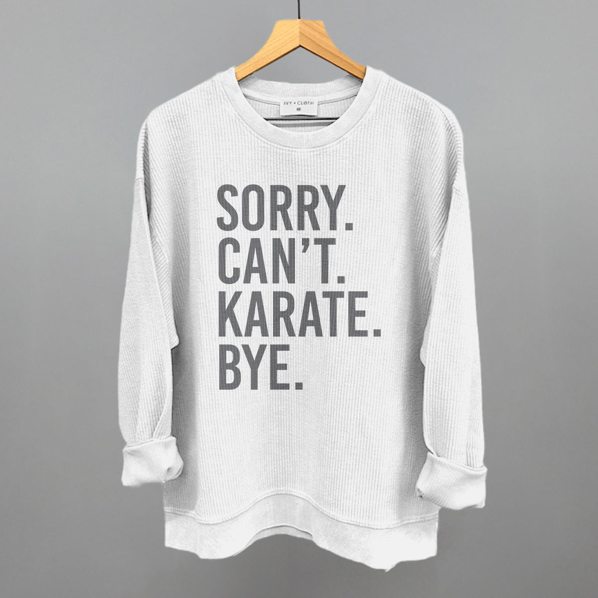 Sorry Can't Karate Bye - clothing by TeeHivey.com (Image 4)