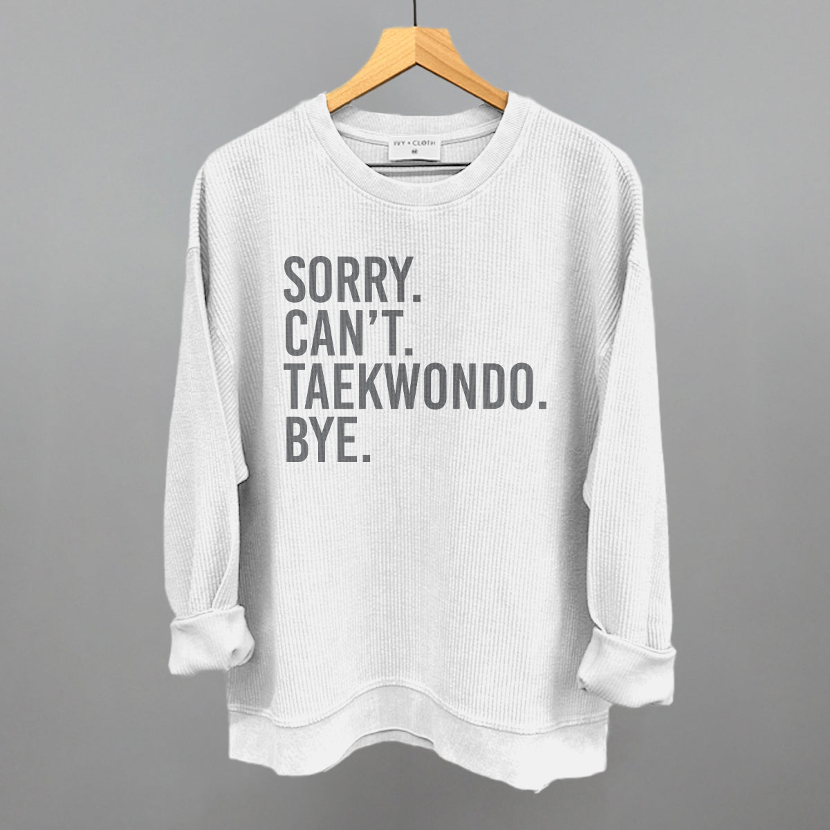 Sorry Can't Taekwondo Bye - clothing by TeeHivey.com (Image 3)