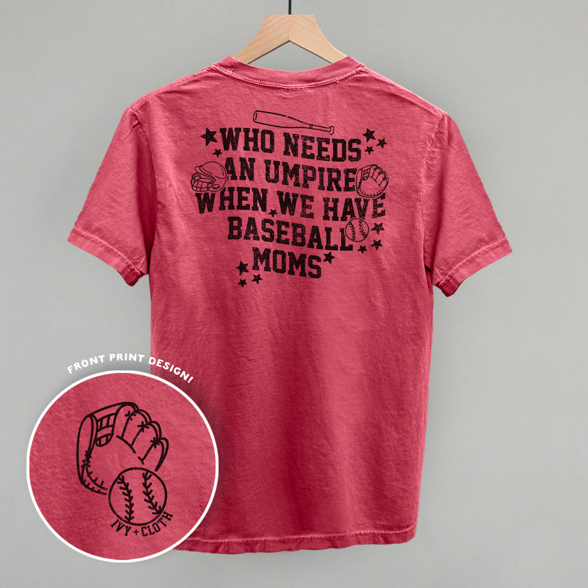 When We Have Baseball Moms (Back Print) - clothing by TeeHivey.com (Image 4)