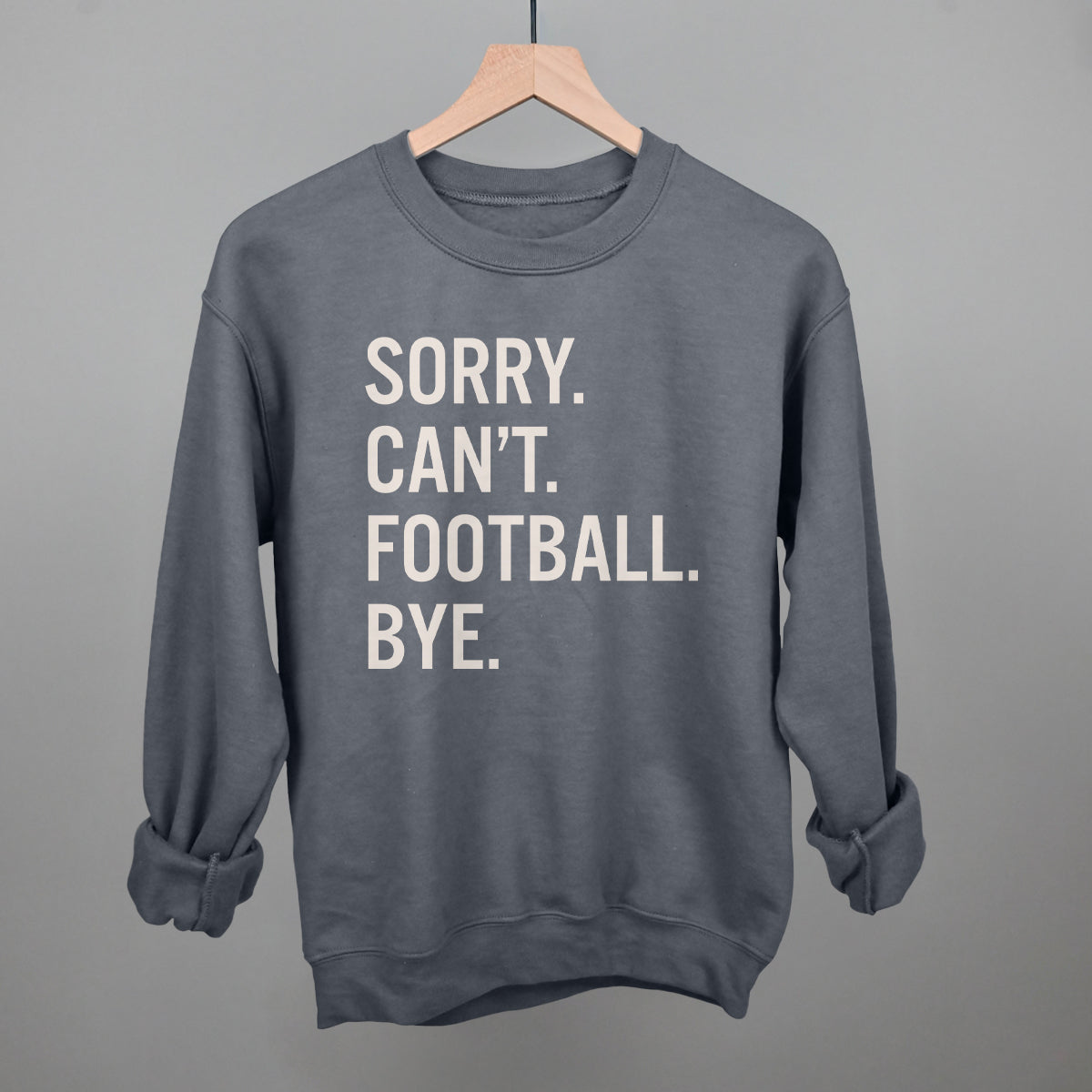 Sorry Can't Football Bye - clothing by TeeHivey.com (Image 2)