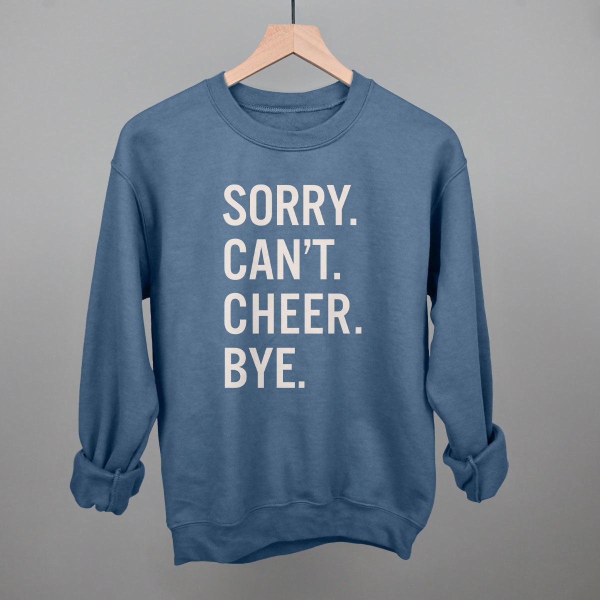 Sorry Can't Cheer Bye - clothing by TeeHivey.com (Image 1)
