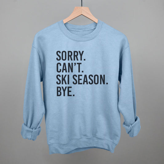 Sorry Can't Ski Season Bye - clothing by TeeHivey.com (Image 1)