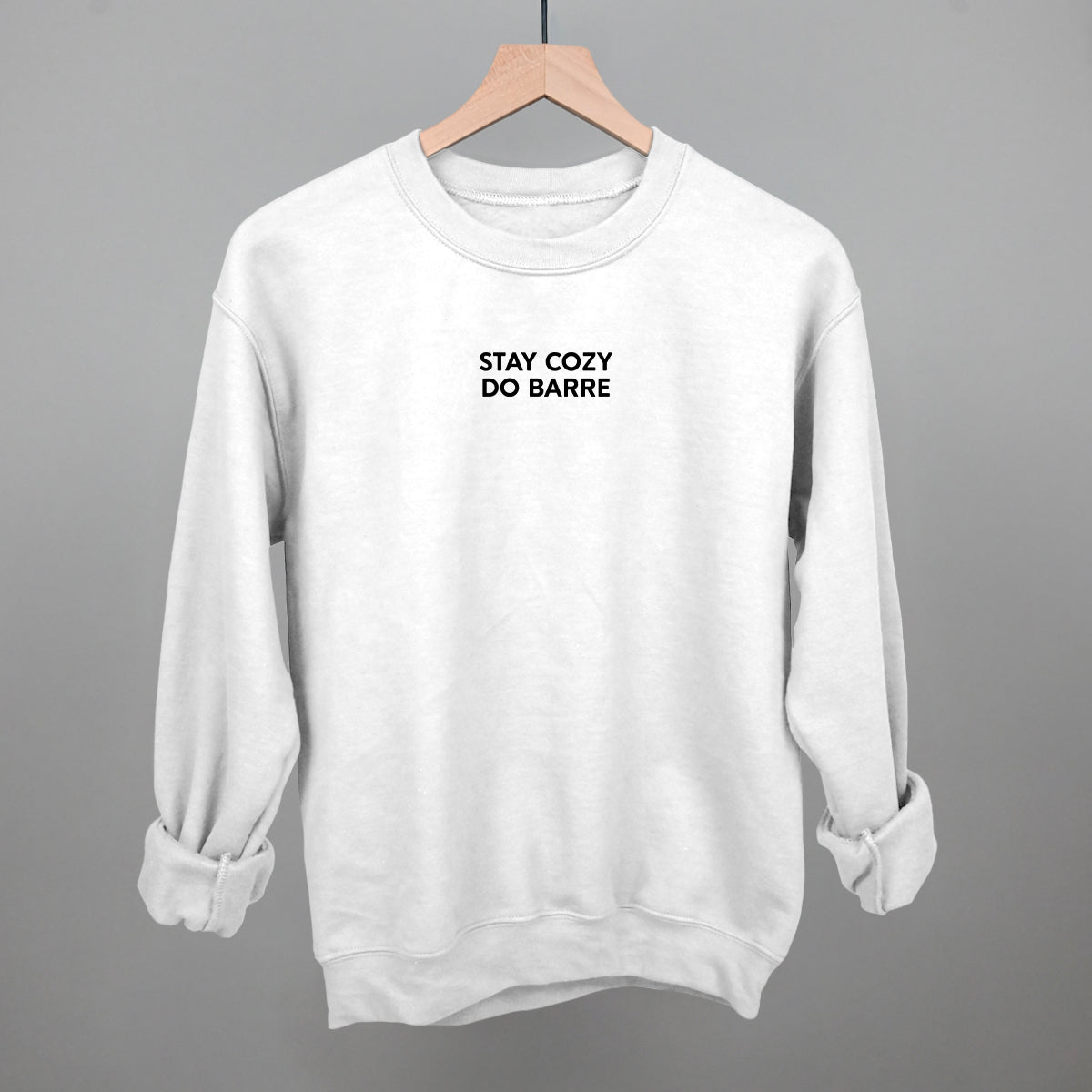 Stay Cozy Do Barre - clothing by TeeHivey.com (Image 1)