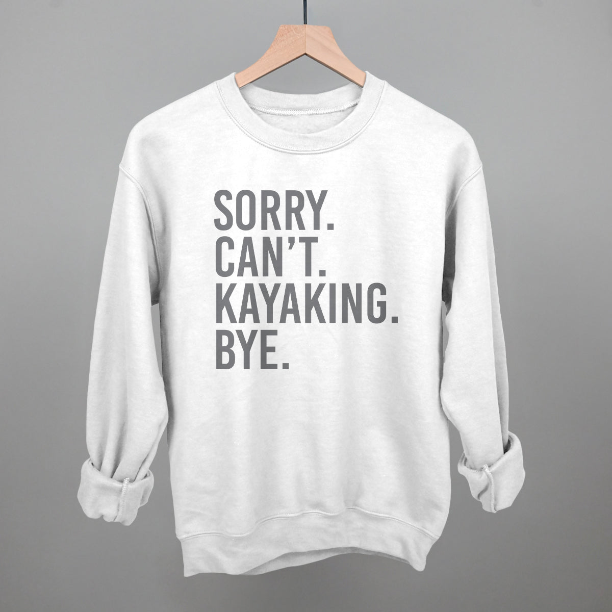 Sorry Can't Kayaking Bye - clothing by TeeHivey.com (Image 2)