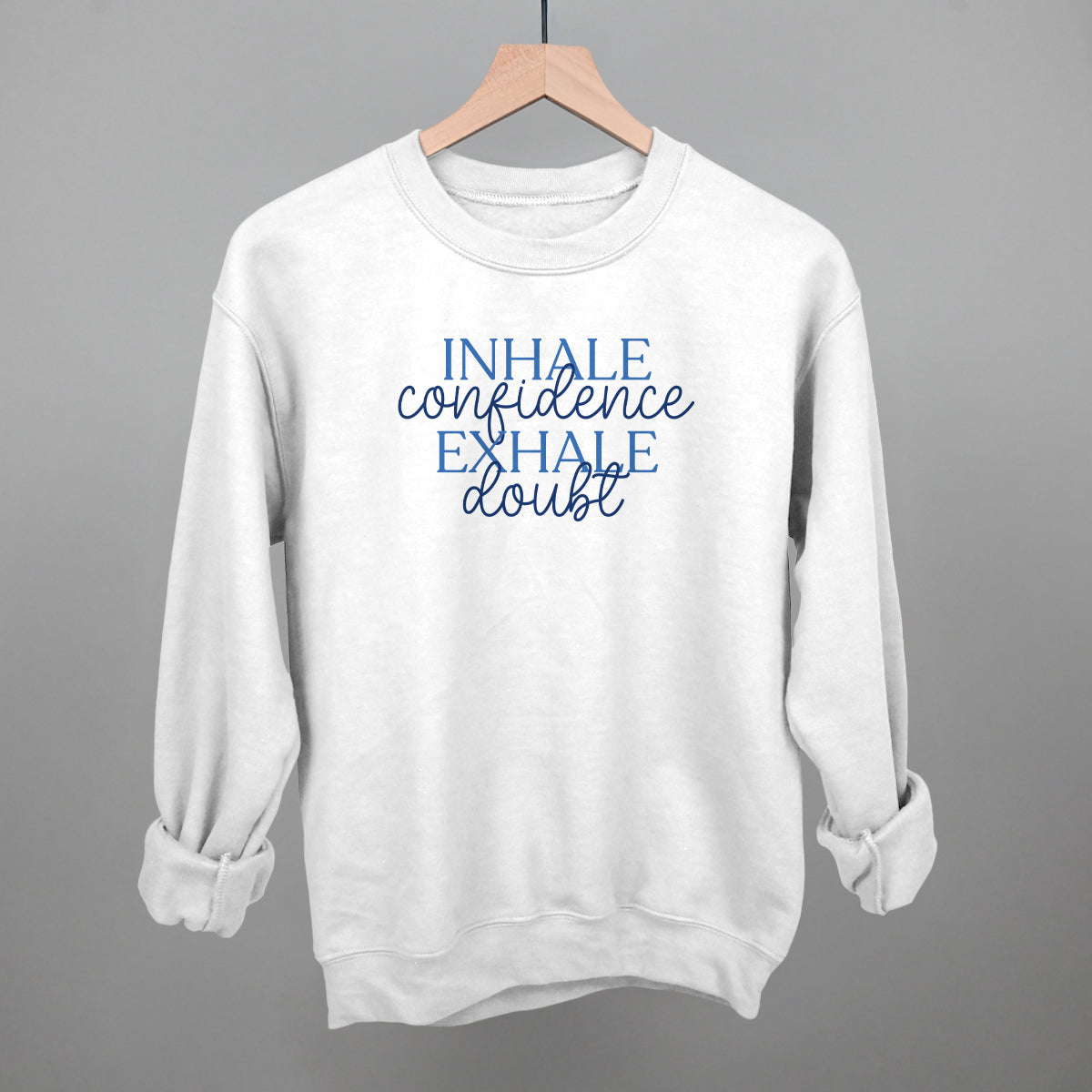 Inhale Confidence, Exhale Doubt - clothing by TeeHivey.com (Image 1)