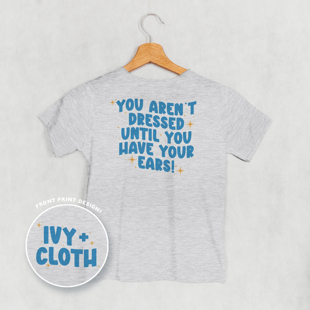 Until You Have Your Ears (Kids Back Print) - clothing by TeeHivey.com (Image 2)
