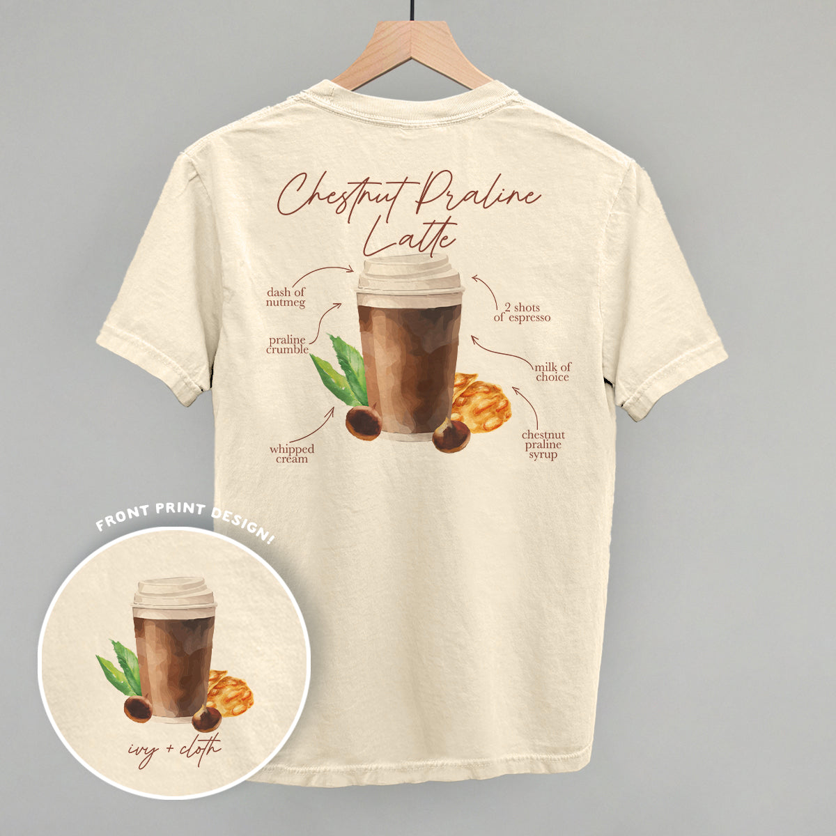 Chestnut Praline Latte Recipe (Back Print) - clothing by TeeHivey.com (Image 2)