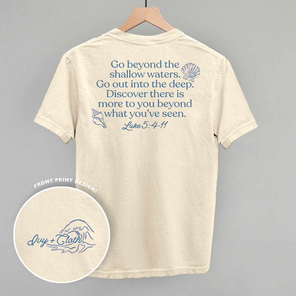 Go Beyond The Shallow Waters (Back Print)