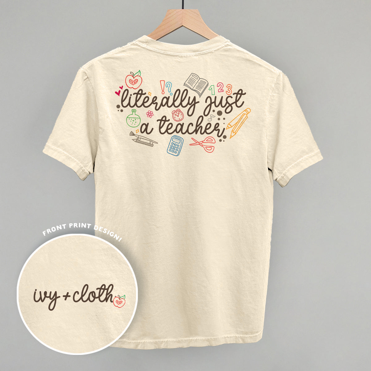 Literally Just A Teacher (Back Print)