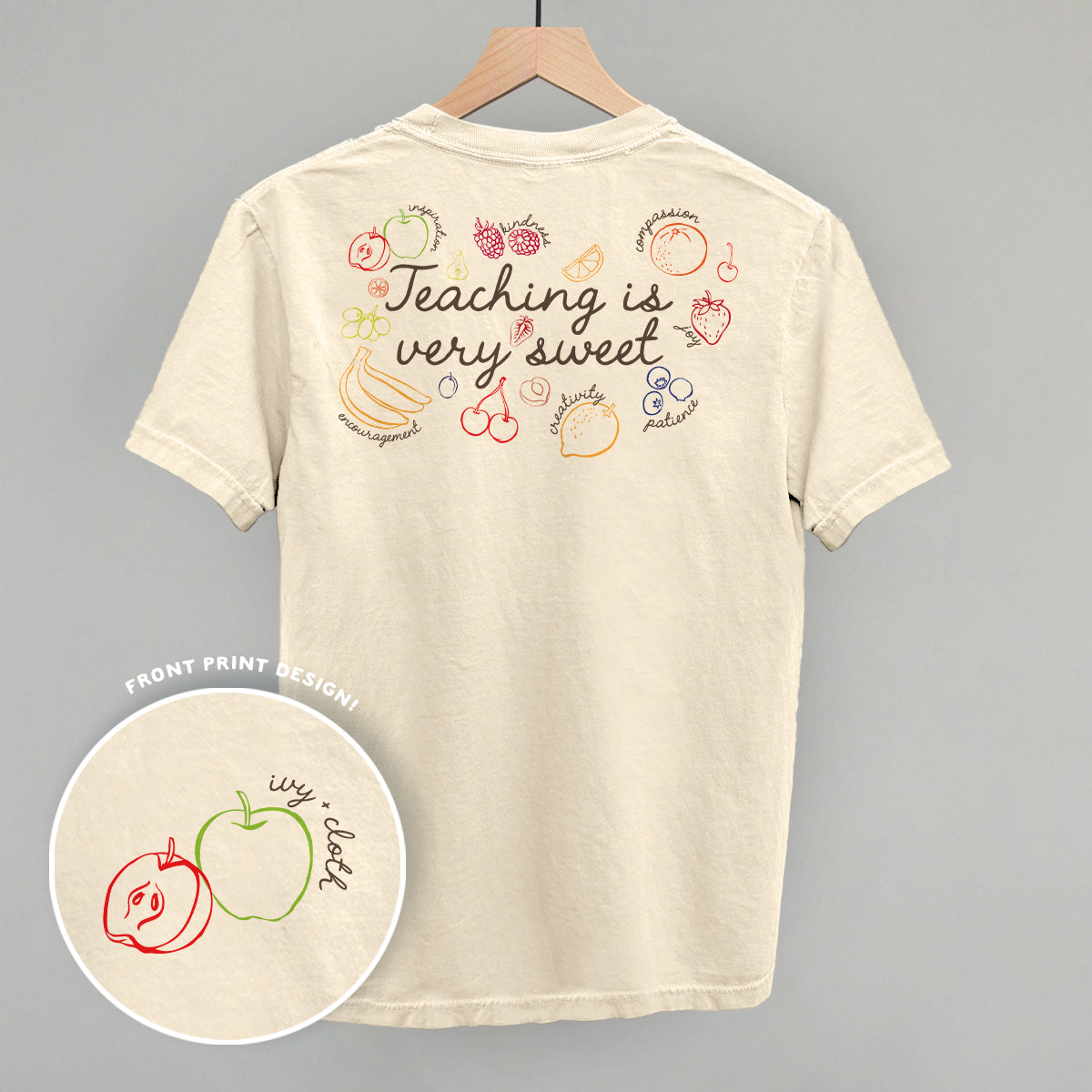 Teaching Is Very Sweet Fruit (Back Print) - clothing by TeeHivey.com (Image 1)