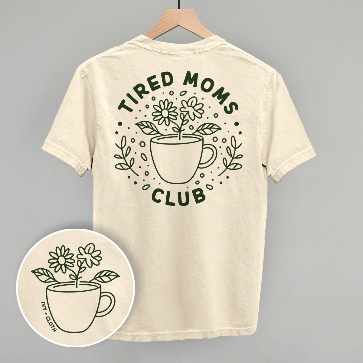 Tired Moms Club Floral (Back Print)