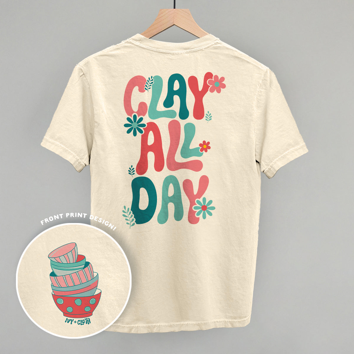 Clay All Day (Back Print) - clothing by TeeHivey.com (Image 2)