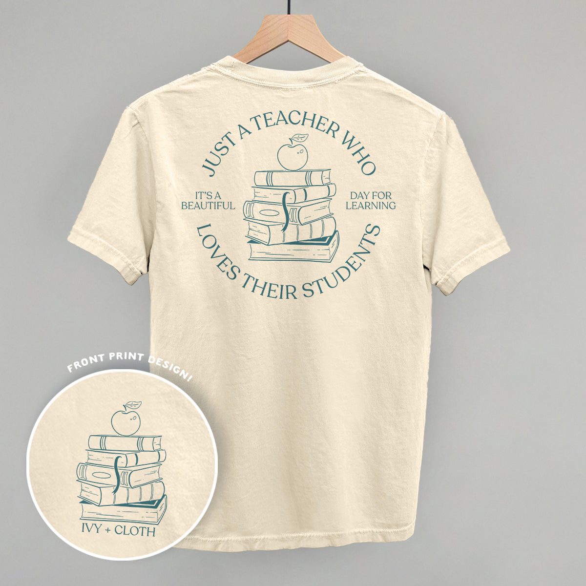 Just A Teacher Who Loves Their Students (Back Print) - clothing by TeeHivey.com (Image 1)