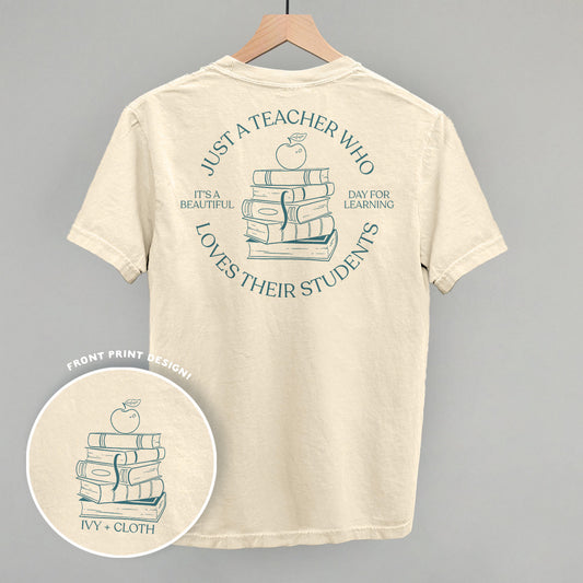 Just A Teacher Who Loves Their Students (Back Print) - clothing by TeeHivey.com (Image 1)