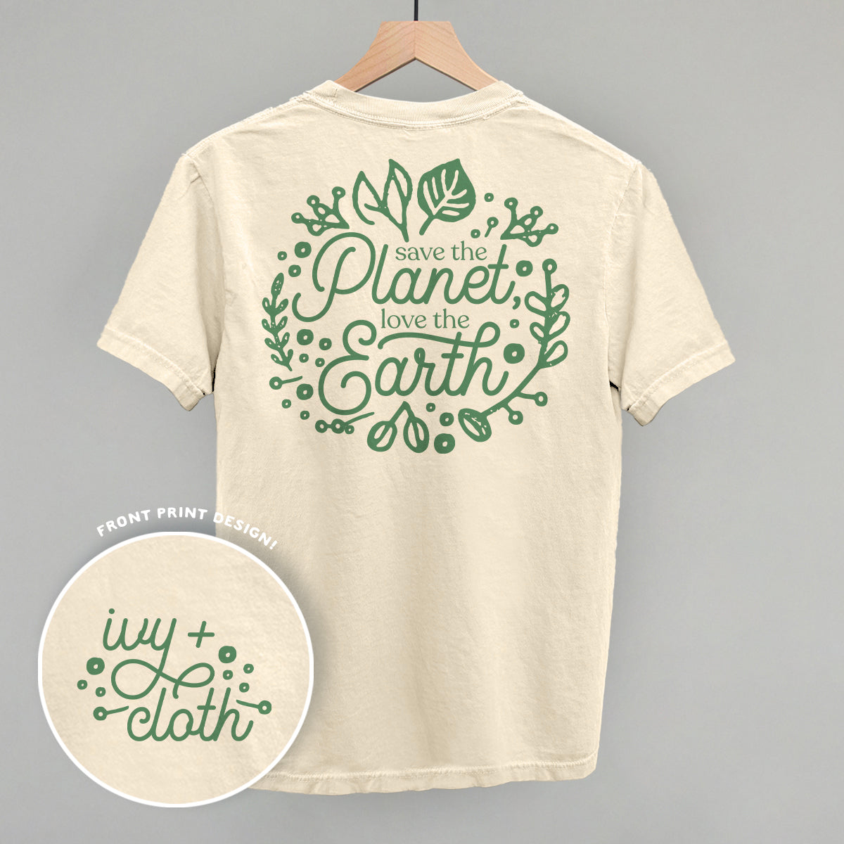 Save The Planet, Love The Earth (Back Print) - clothing by TeeHivey.com (Image 1)