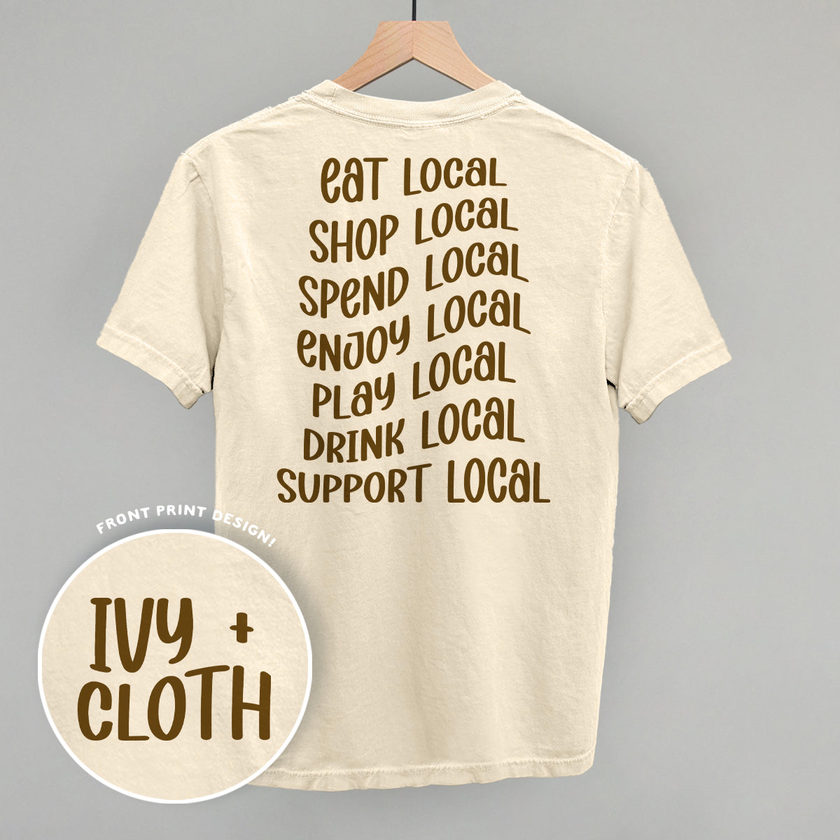 Shop Local Phrases (Back Print) - clothing by TeeHivey.com (Image 1)
