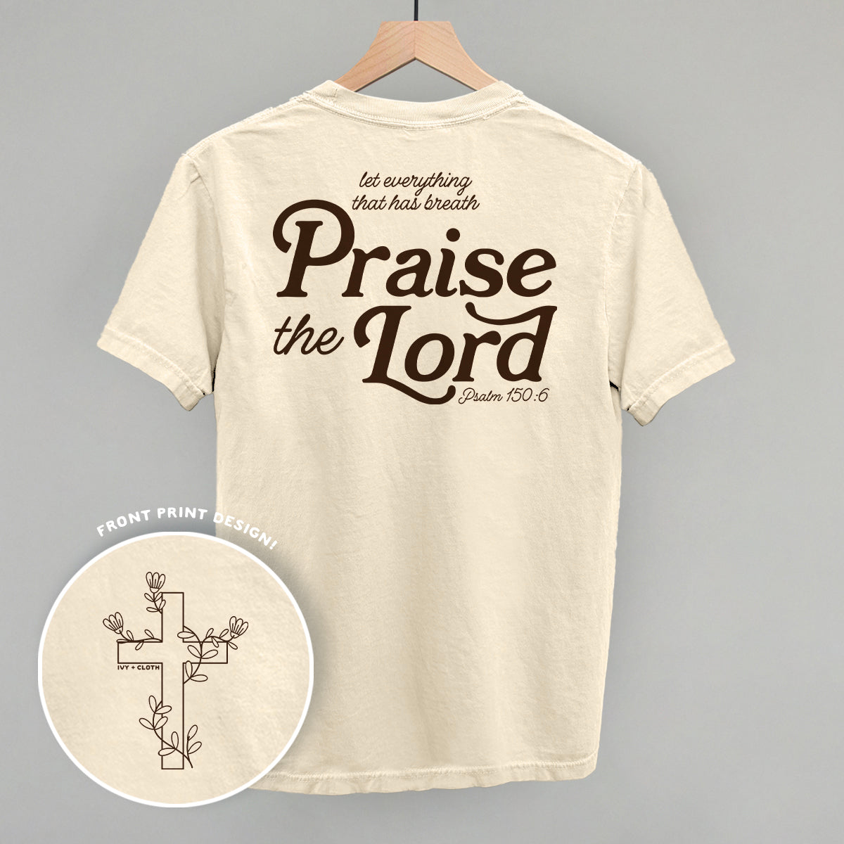 Praise The Lord Psalm 150:6 (Back Print) - clothing by TeeHivey.com (Image 4)