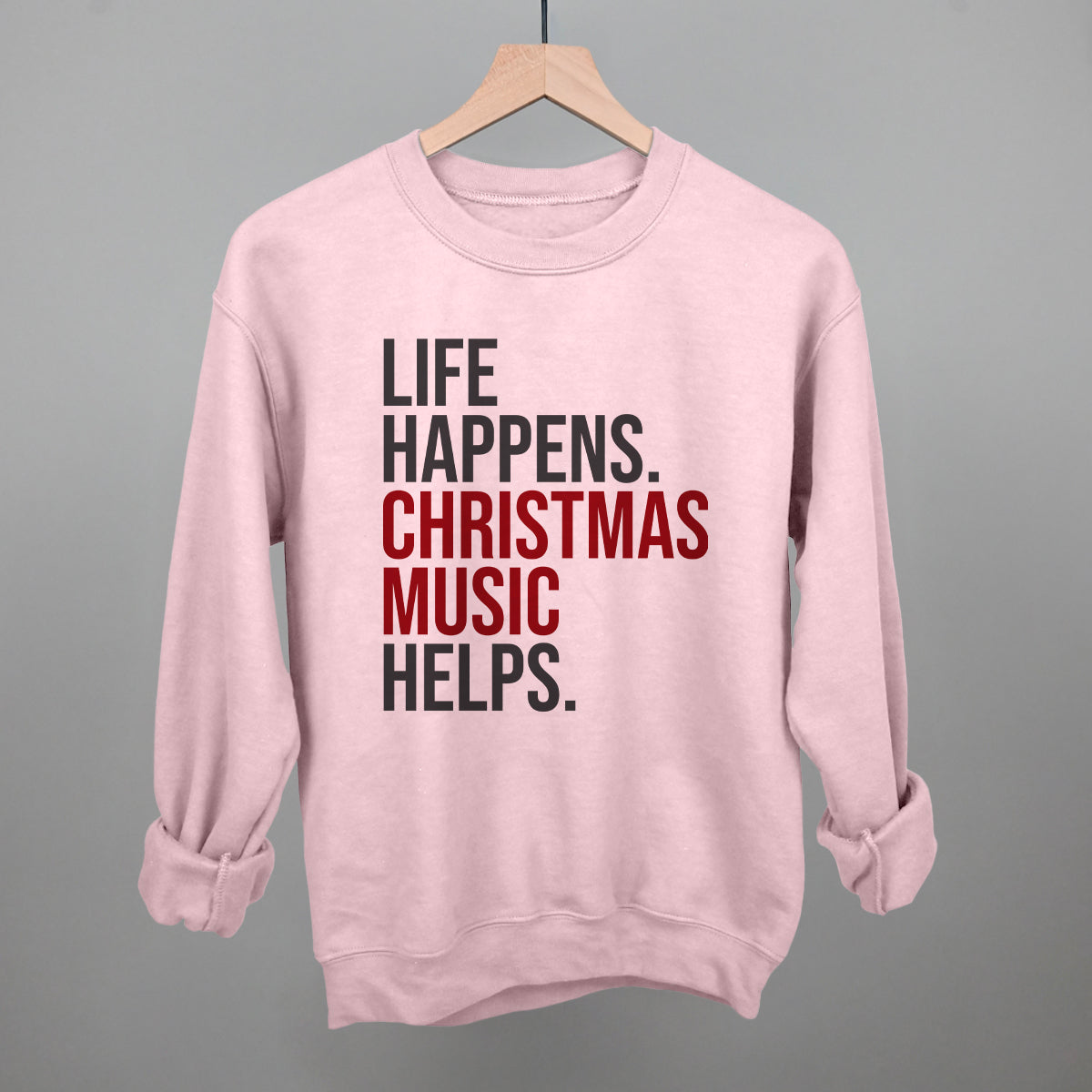Life Happens Christmas Music Helps - clothing by TeeHivey.com (Image 1)