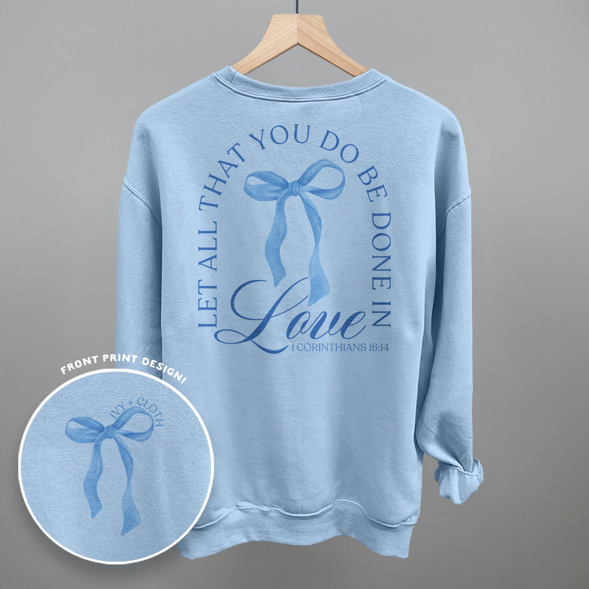 Let All That You Do Be Done In Love (Back Print) - clothing by TeeHivey.com (Image 1)