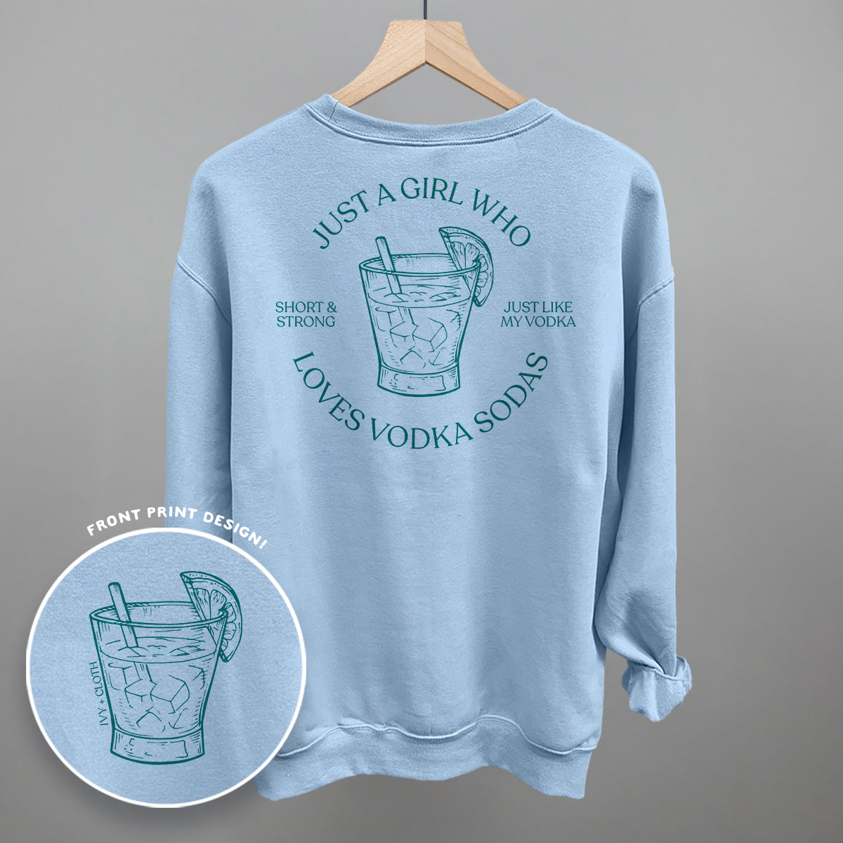 Just A Girl Who Loves Vodka Sodas (Back Print) - clothing by TeeHivey.com (Image 5)