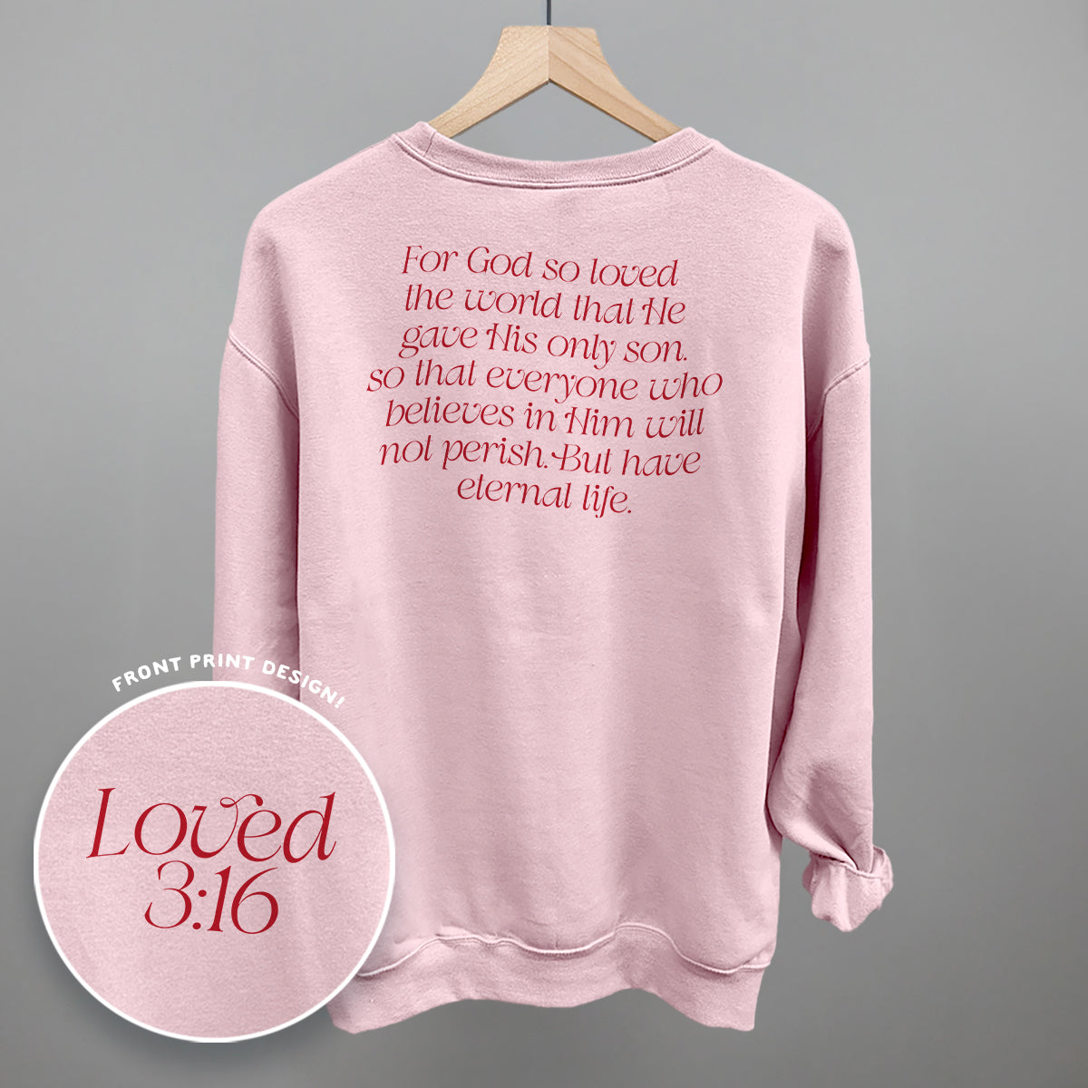 Loved 3:16 Verse (Back Print) - clothing by TeeHivey.com (Image 4)