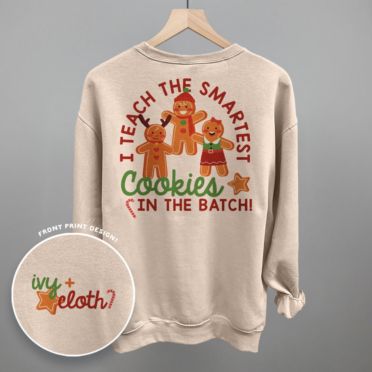 I Teach The Smartest Cookies In The Batch (Back Print)