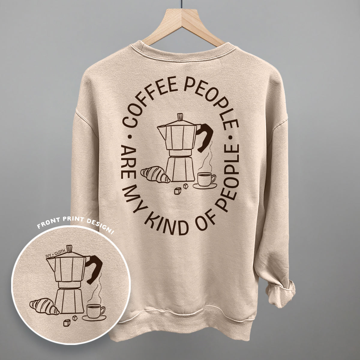 Coffee People Are My Kind Of People (Back Print) - clothing by TeeHivey.com (Image 5)