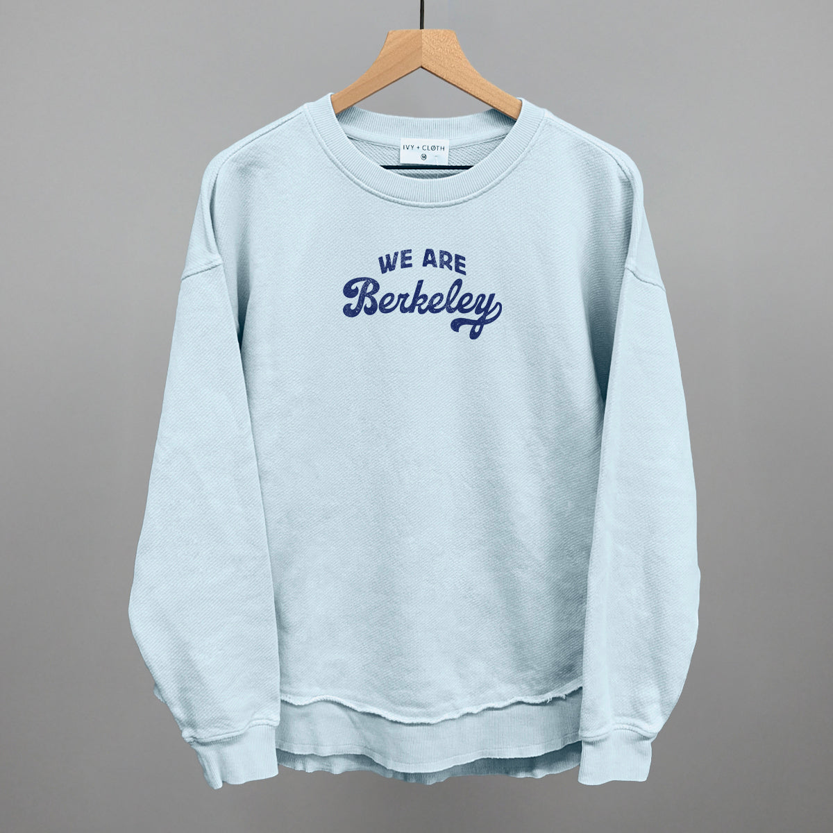 We Are Berkeley - clothing by TeeHivey.com (Image 1)