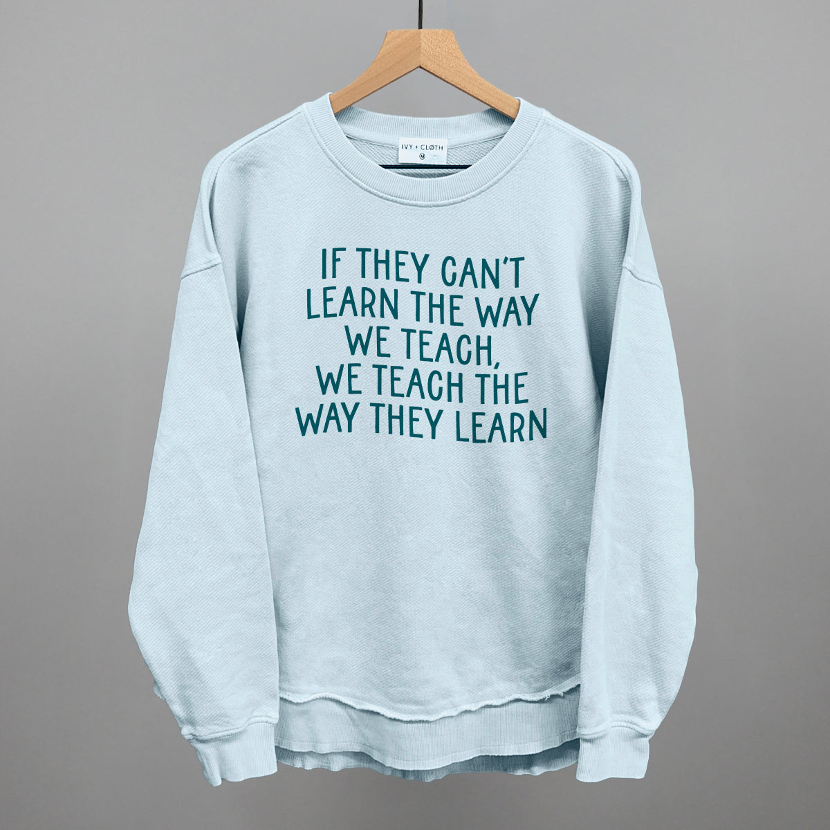 We Teach The Way They Learn - clothing by TeeHivey.com (Image 5)