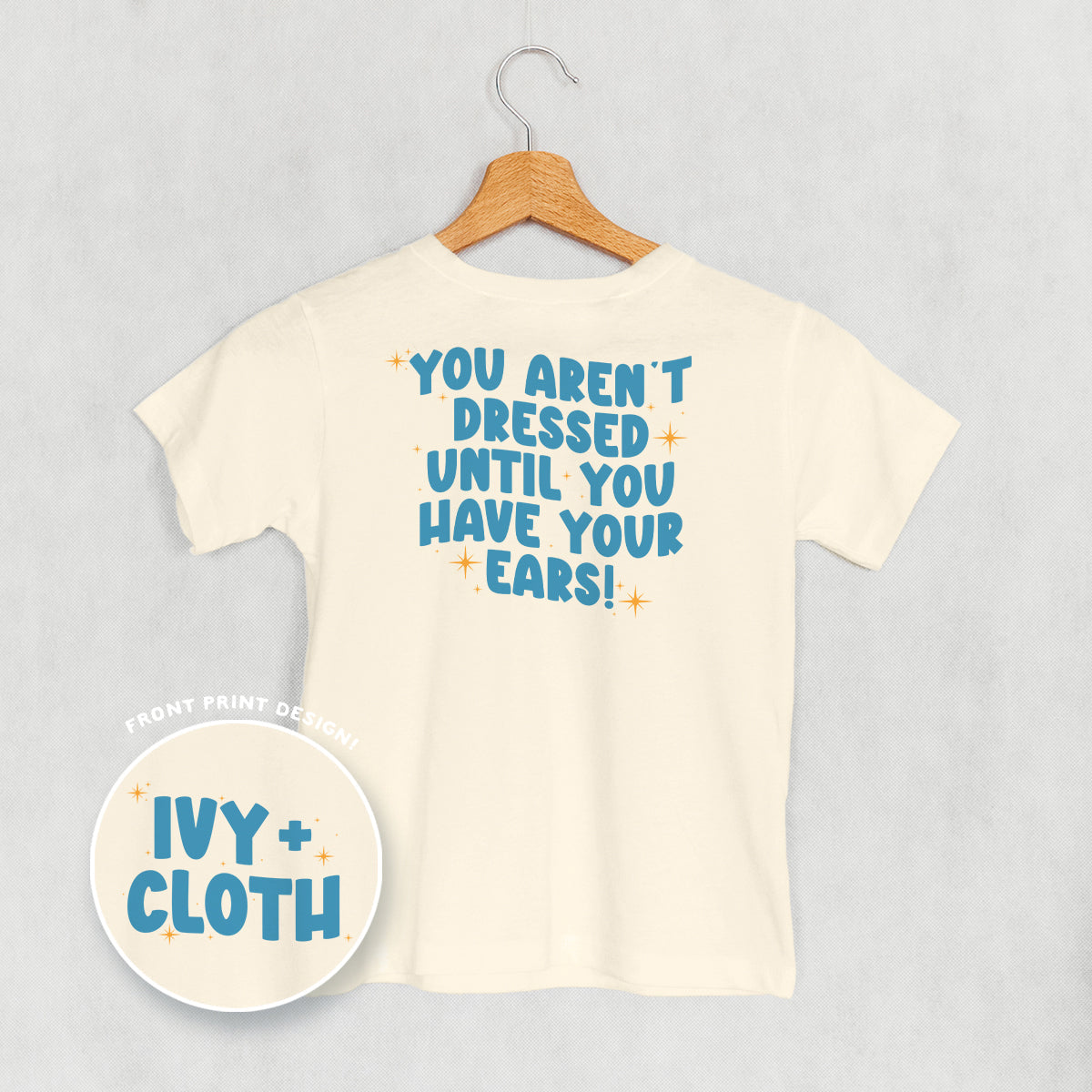 Until You Have Your Ears (Kids Back Print) - clothing by TeeHivey.com (Image 4)