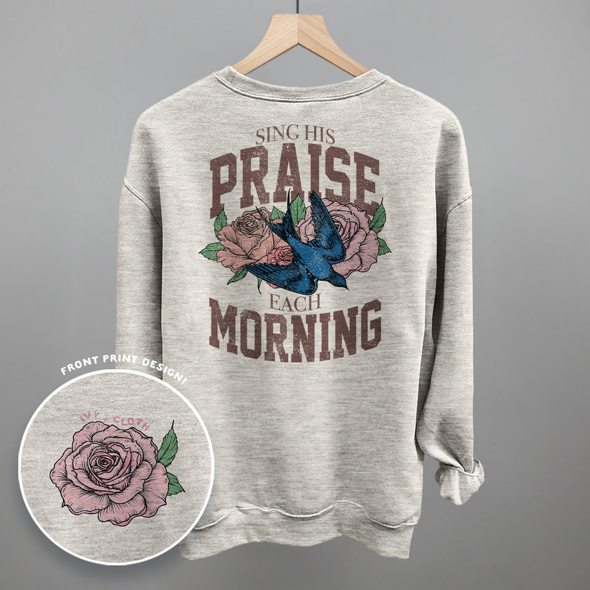 Sing His Praise Every Morning (Back Print) - clothing by TeeHivey.com (Image 4)