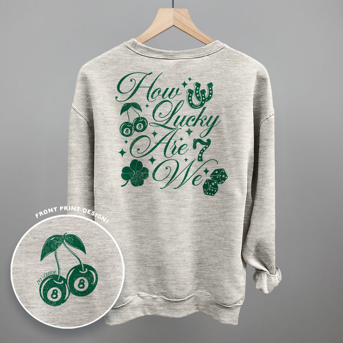 How Lucky Are We (Back Print) - clothing by TeeHivey.com (Image 4)
