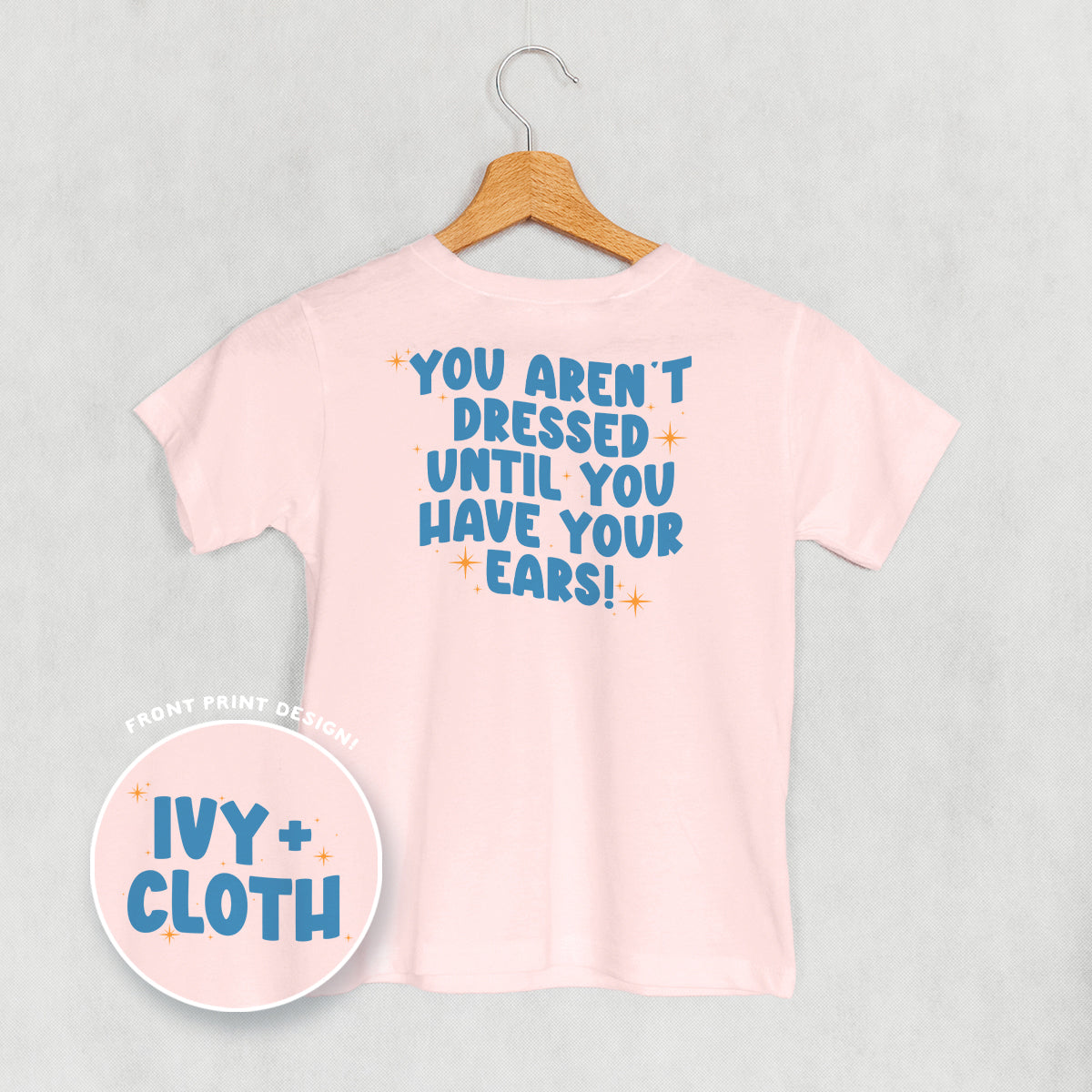 Until You Have Your Ears (Kids Back Print) - clothing by TeeHivey.com (Image 5)