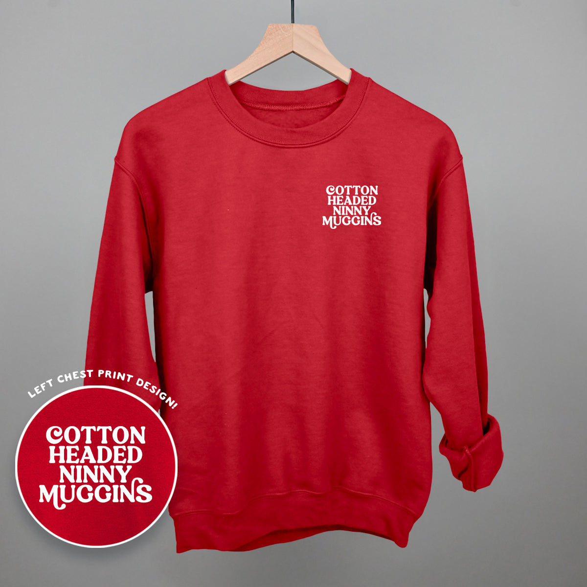 Cotton Headed Ninny Muggins (Left Chest) - clothing by TeeHivey.com (Image 1)