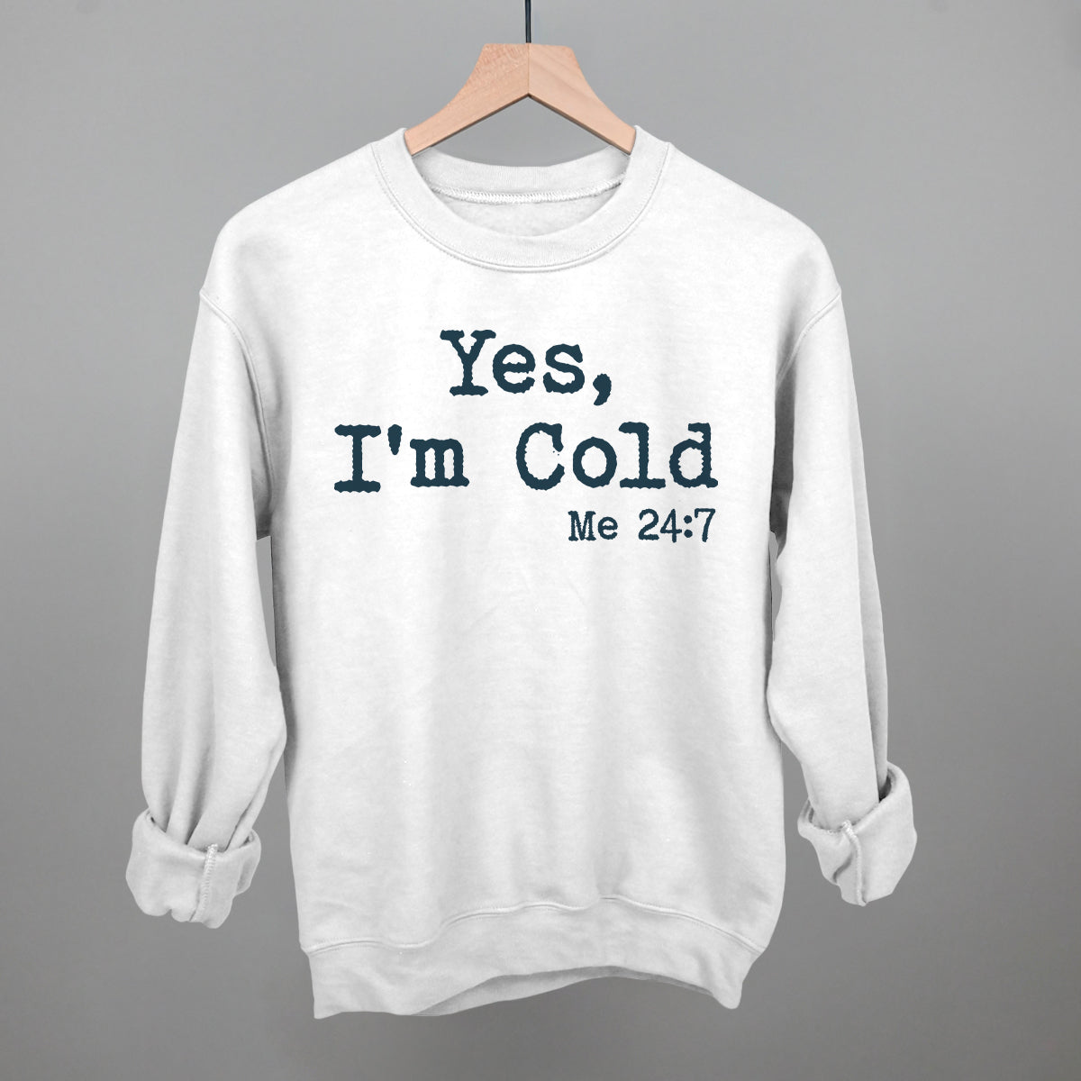Yes I'm Cold - clothing by TeeHivey.com (Image 1)