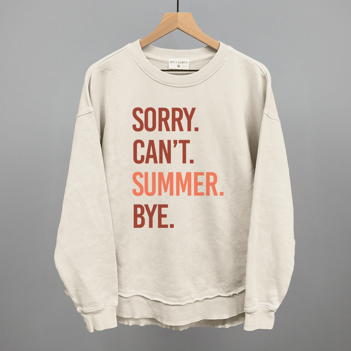 Sorry Can't Summer Bye - clothing by TeeHivey.com (Image 1)