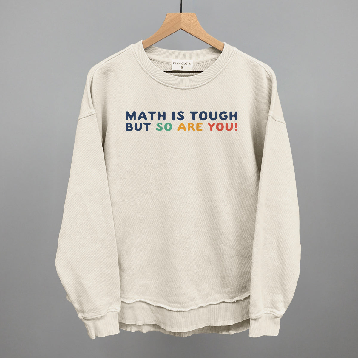 Math is Tough, But So Are You! - clothing by TeeHivey.com (Image 5)