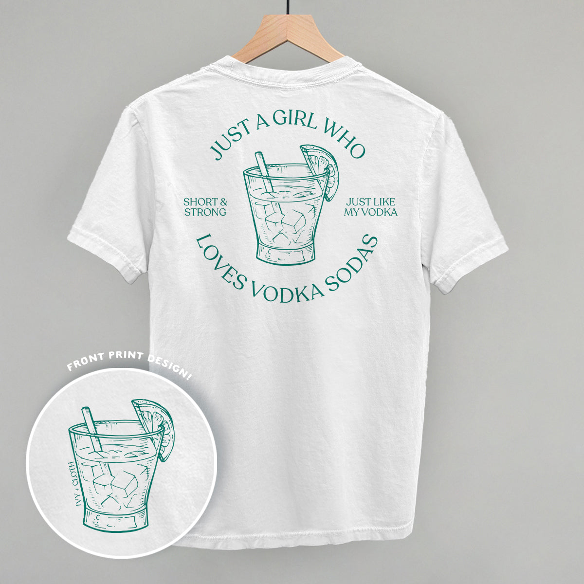Just A Girl Who Loves Vodka Sodas (Back Print) - clothing by TeeHivey.com (Image 4)