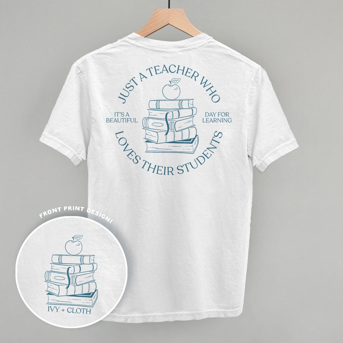 Just A Teacher Who Loves Their Students (Back Print) - clothing by TeeHivey.com (Image 3)