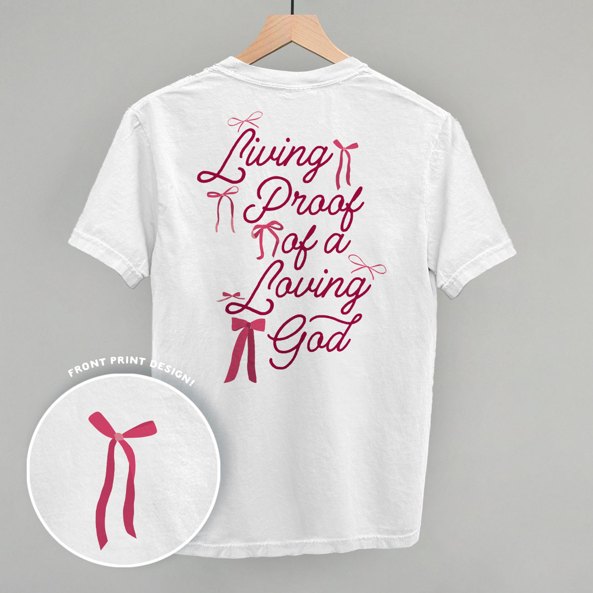 Living Proof Of A Loving God Back Print - clothing by TeeHivey.com (Image 3)