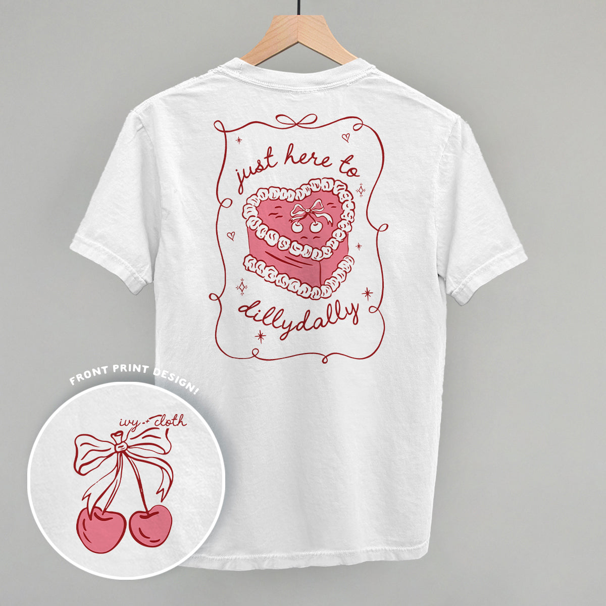 Just Here To Dillydally (Back Print) - clothing by TeeHivey.com (Image 4)