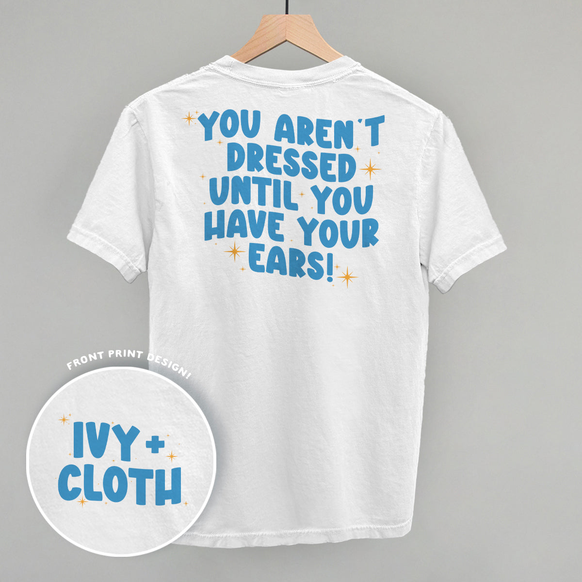 Until You Have Your Ears (Back Print) - clothing by TeeHivey.com (Image 4)
