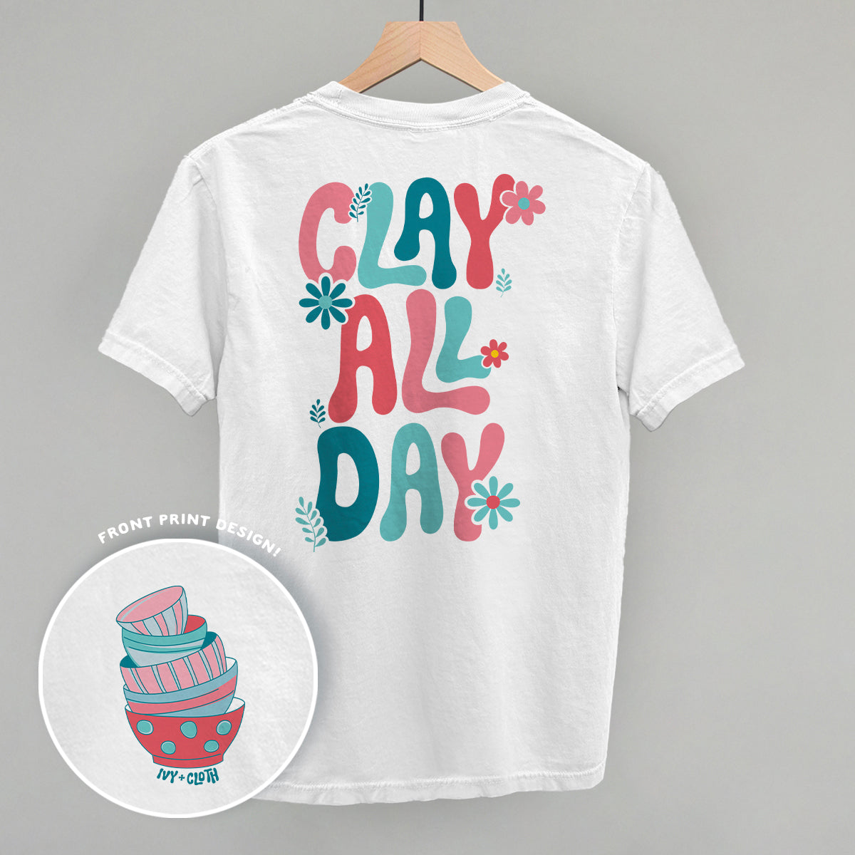 Clay All Day (Back Print) - clothing by TeeHivey.com (Image 3)